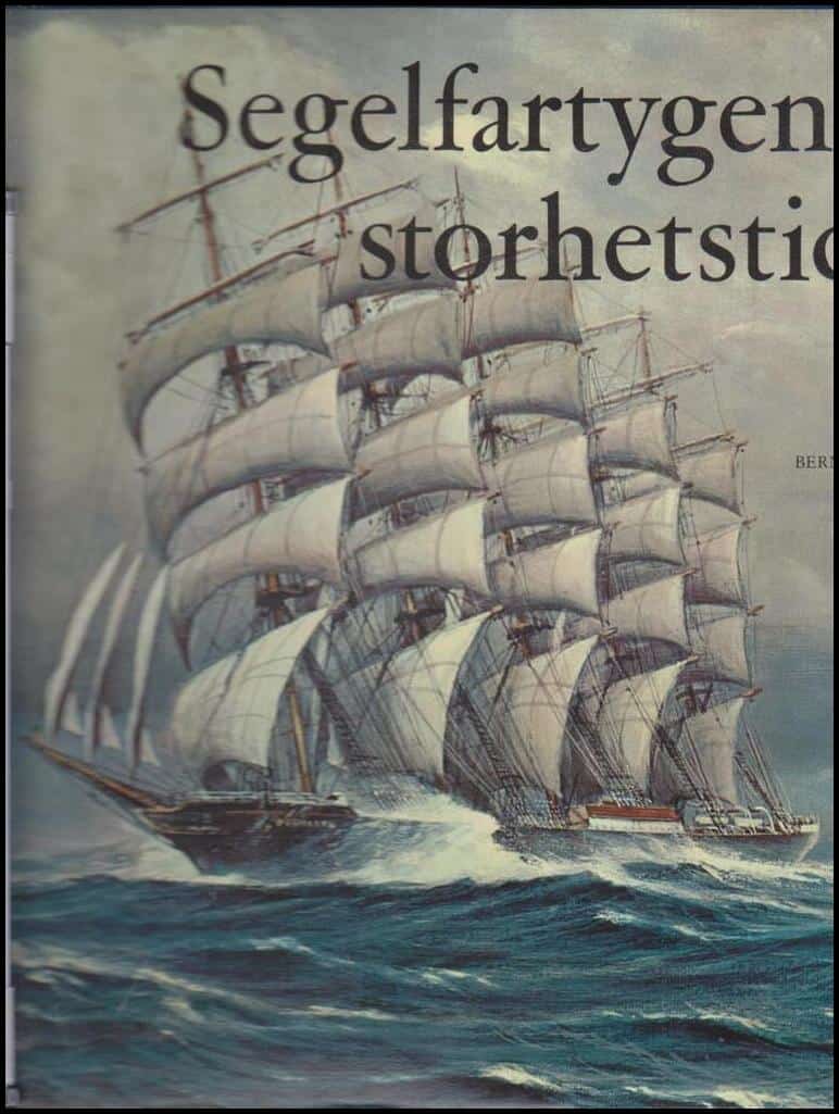 Joseph Jobé : Segelfartygens storhetstid