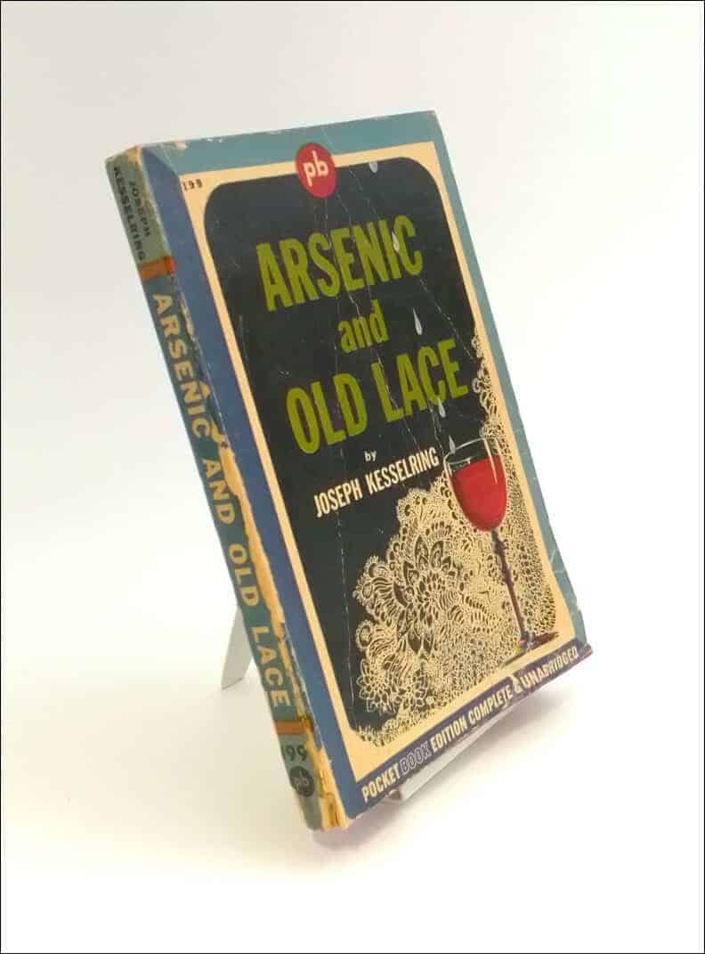 Joseph Kesselring : Arsenic and Old Lace