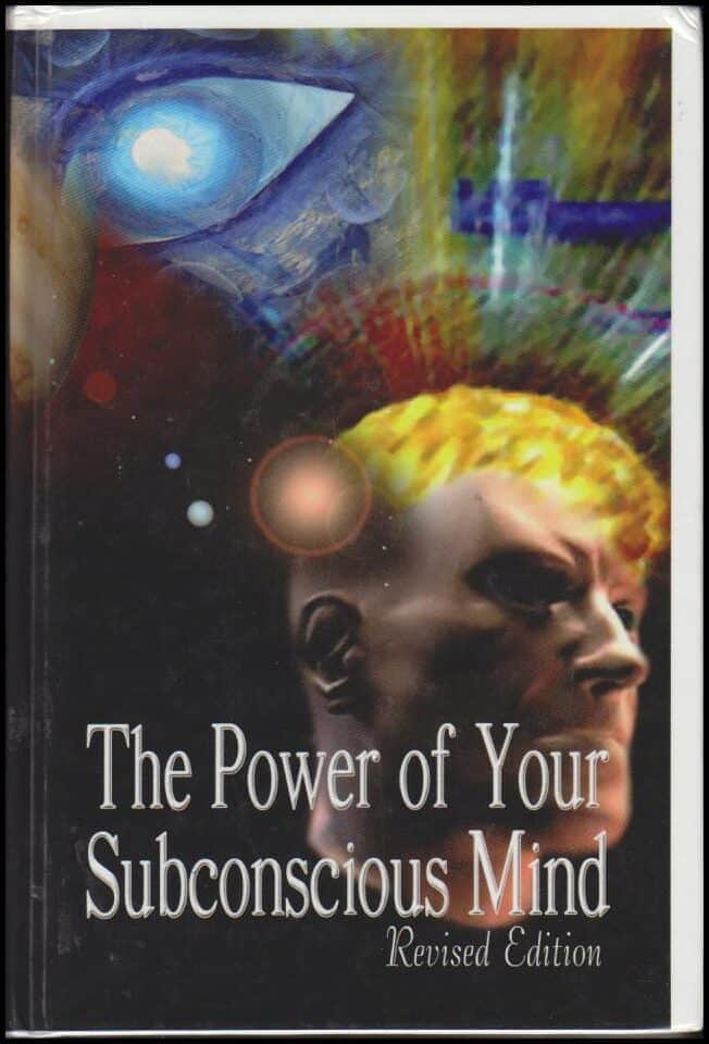 Joseph Murphy : The Power of Your Subconscious Mind
