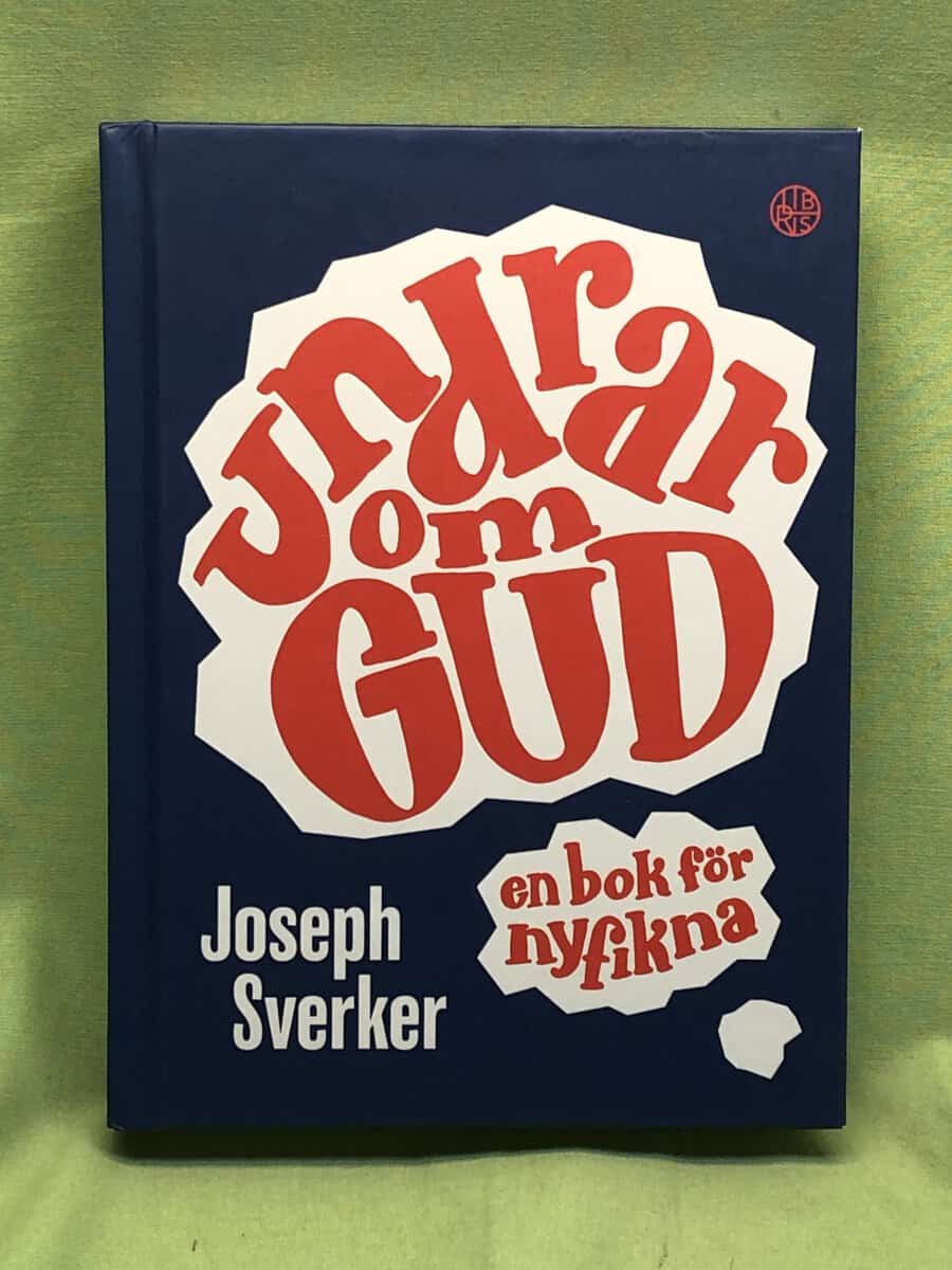 Joseph Sverker : Undrar om Gud