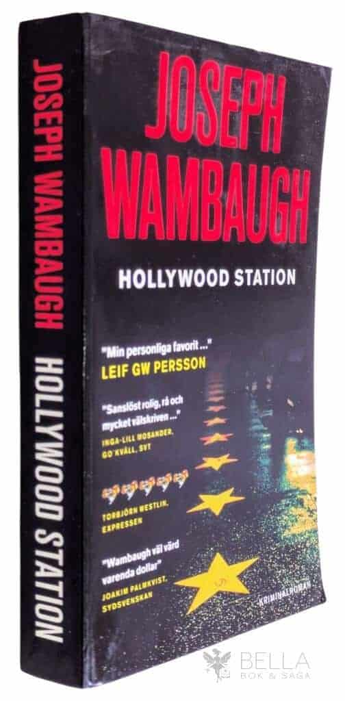 Joseph Wambaugh : Hollywood station - Poliserna på Hollywood station - Bok 1