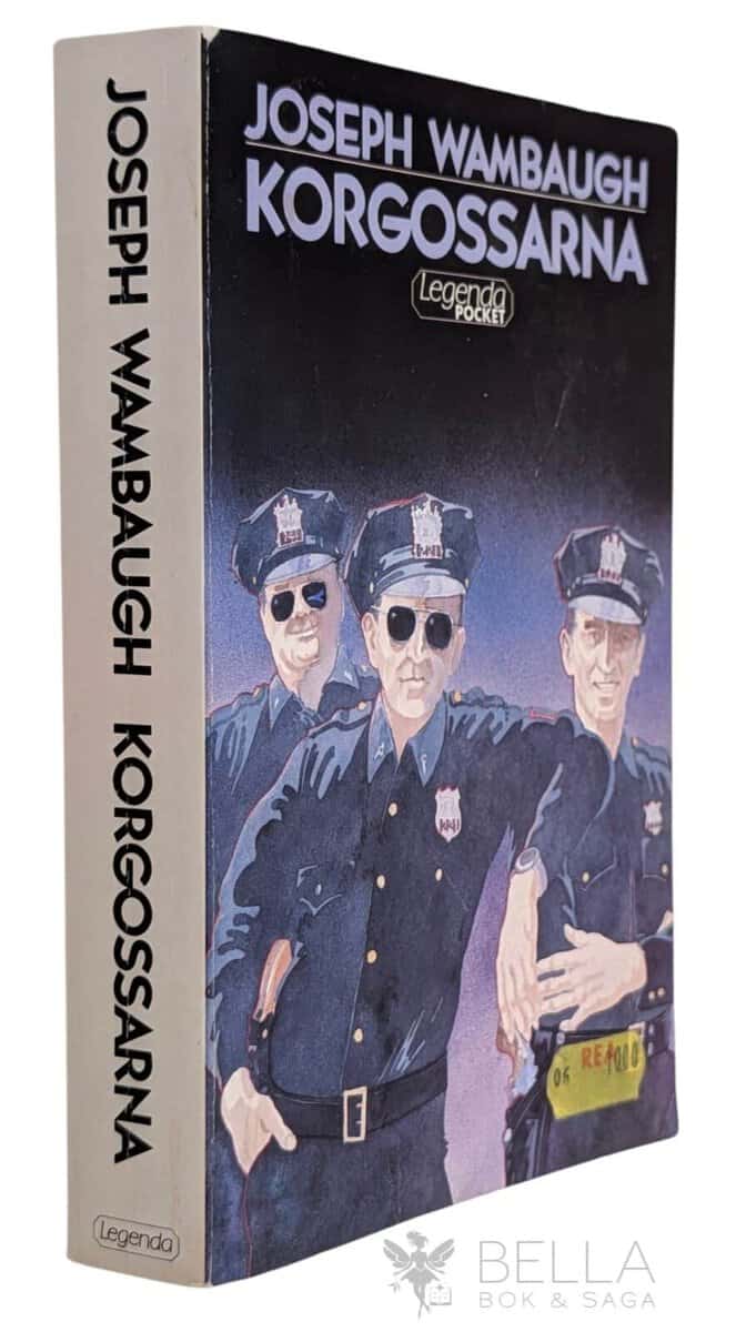 Joseph Wambaugh : Korgossarna