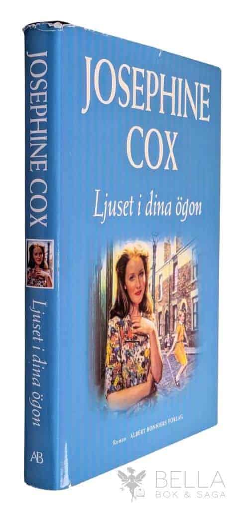 Josephine Cox : Ljuset i dina ögon