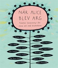 Josephine Glad : När Alice blev arg