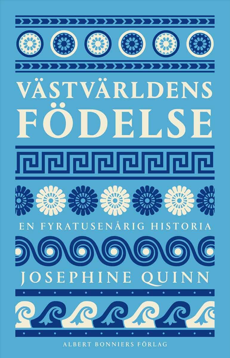 Josephine Quinn : Västvärldens födelse