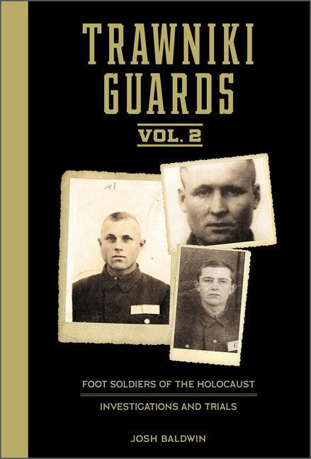 Josh Baldwin : Trawniki Guards