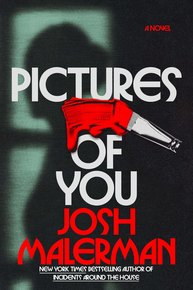 Josh Malerman : Pictures of You