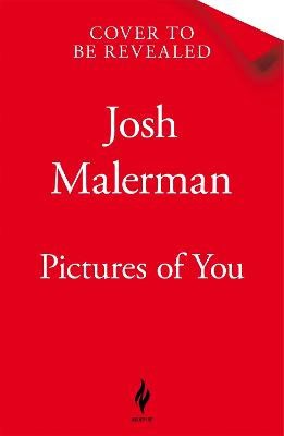 Josh Malerman : Pictures of You