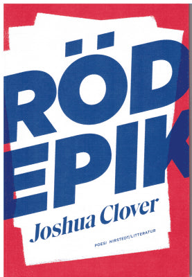 Joshua Clover : Röd epik