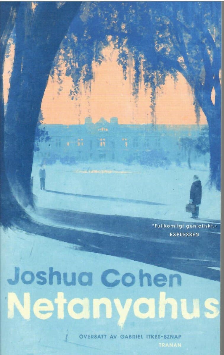 Joshua Cohen : Netanyahus