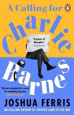 Joshua Ferris : A Calling for Charlie Barnes