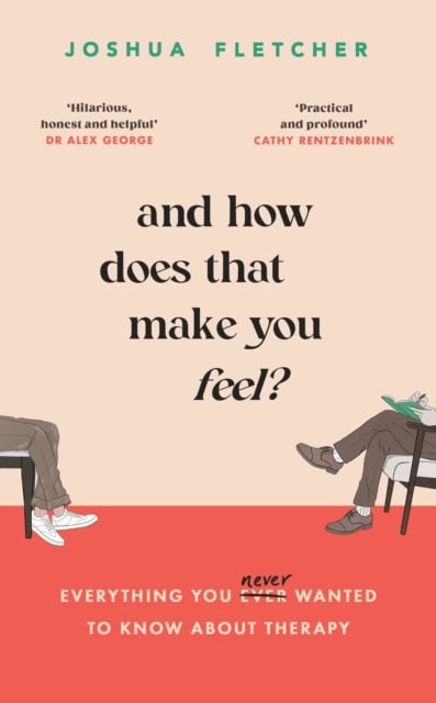 Joshua Fletcher : And How Does That Make You Feel?
