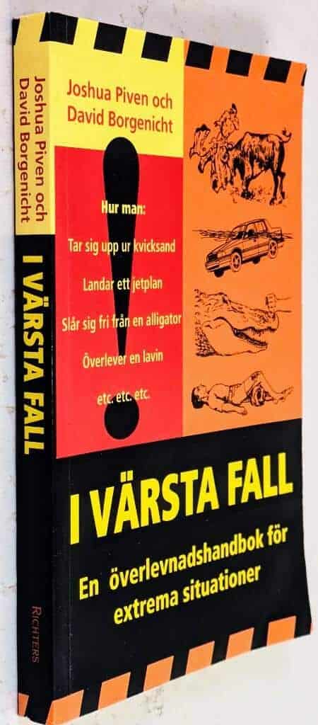 Joshua Piven ; David Borgenicht : I värsta fall