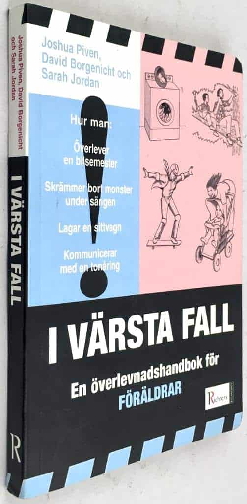Joshua Piven ; David Borgenicht ; Sarah Jordan : I värsta fall