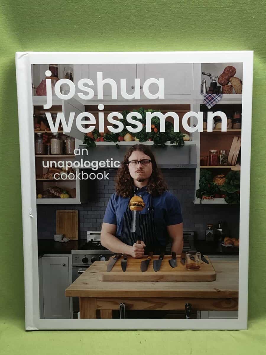 Joshua Weissman : An unapologetic cookbook