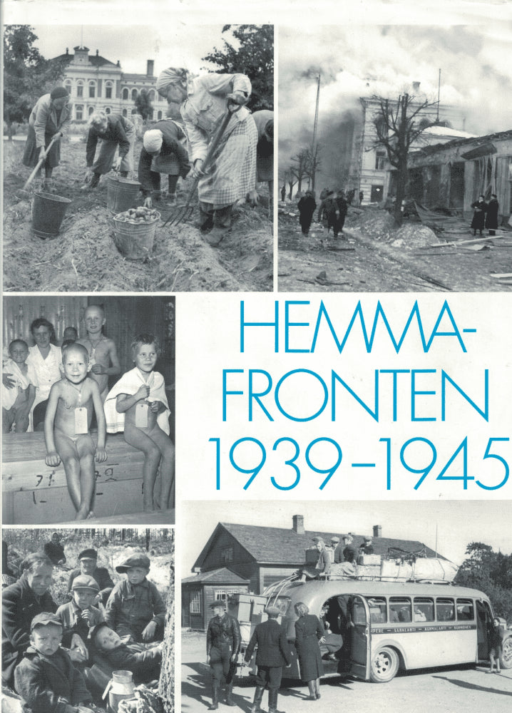 Jouni Kallioniemi : Hemmafronten 1939-1945