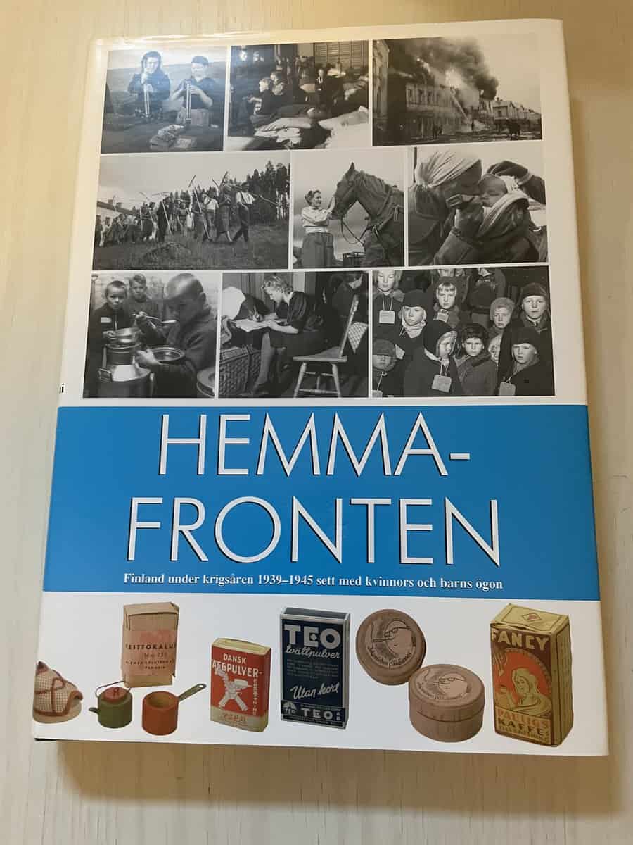 Jouni Kallioniemi : Hemmafronten - Finland under krigsåren 1939-1945 sett med kvinnors och barns ögon