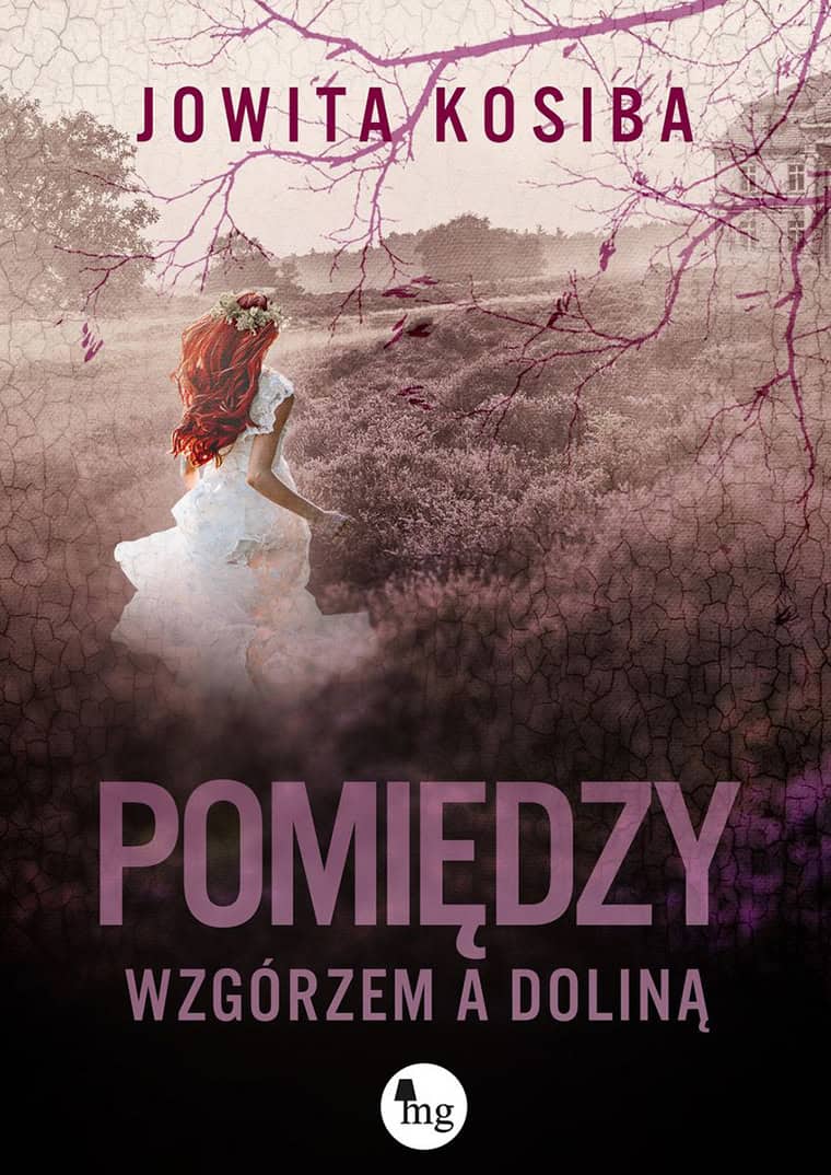 Jowita Kosiba : Pomiędzy wzgórzem a doliną