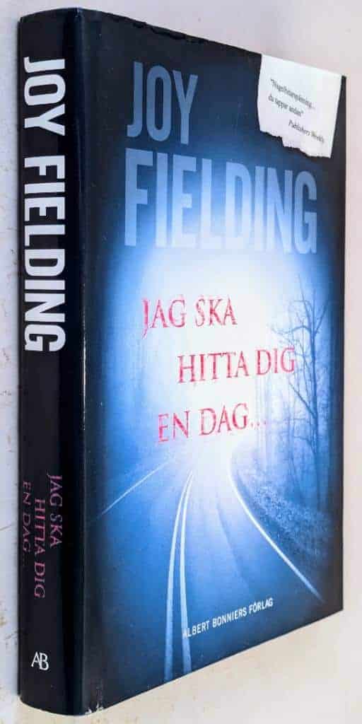 Joy Fielding : Jag ska hitta dig en dag...