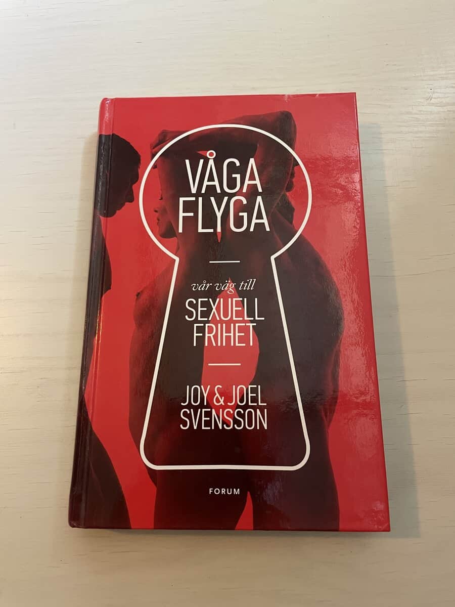 Joy Svensson : Våga flyga vår väg till sexuell frihet