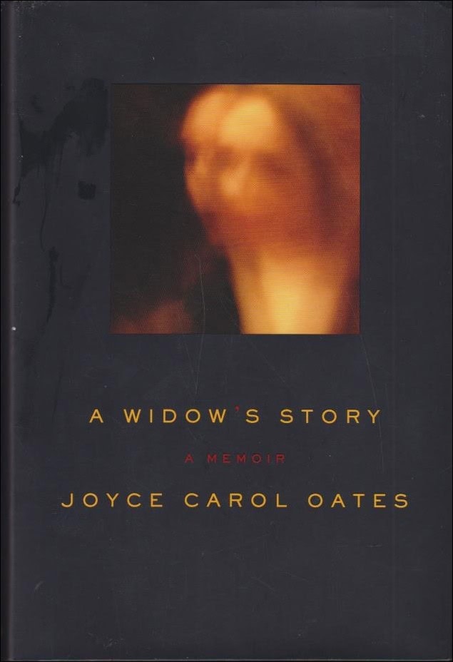 Joyce Carol Oates : A widow's story