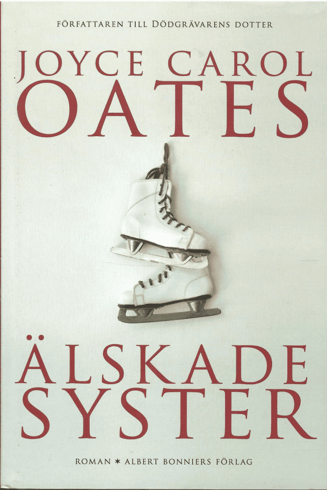 Joyce Carol Oates : Älskade syster