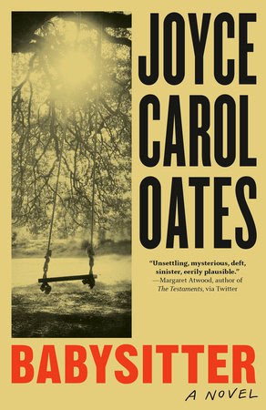Joyce Carol Oates : Babysitter