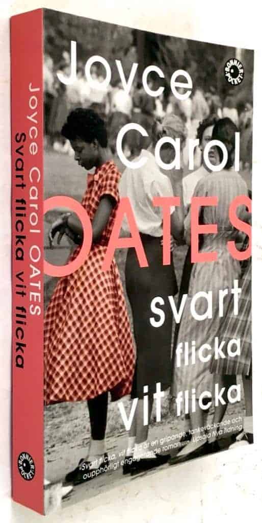 Joyce Carol Oates : Svart flicka, vit flicka