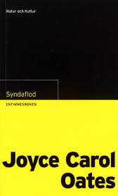 Joyce Carol Oates : Entimmesboken-Syndaflod