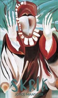 Joyce Mansour : Skrik