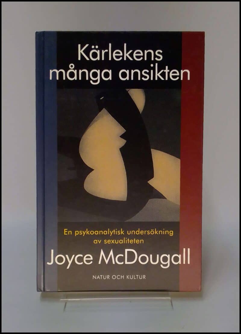 Joyce McDougall : Kärlekens många ansikten