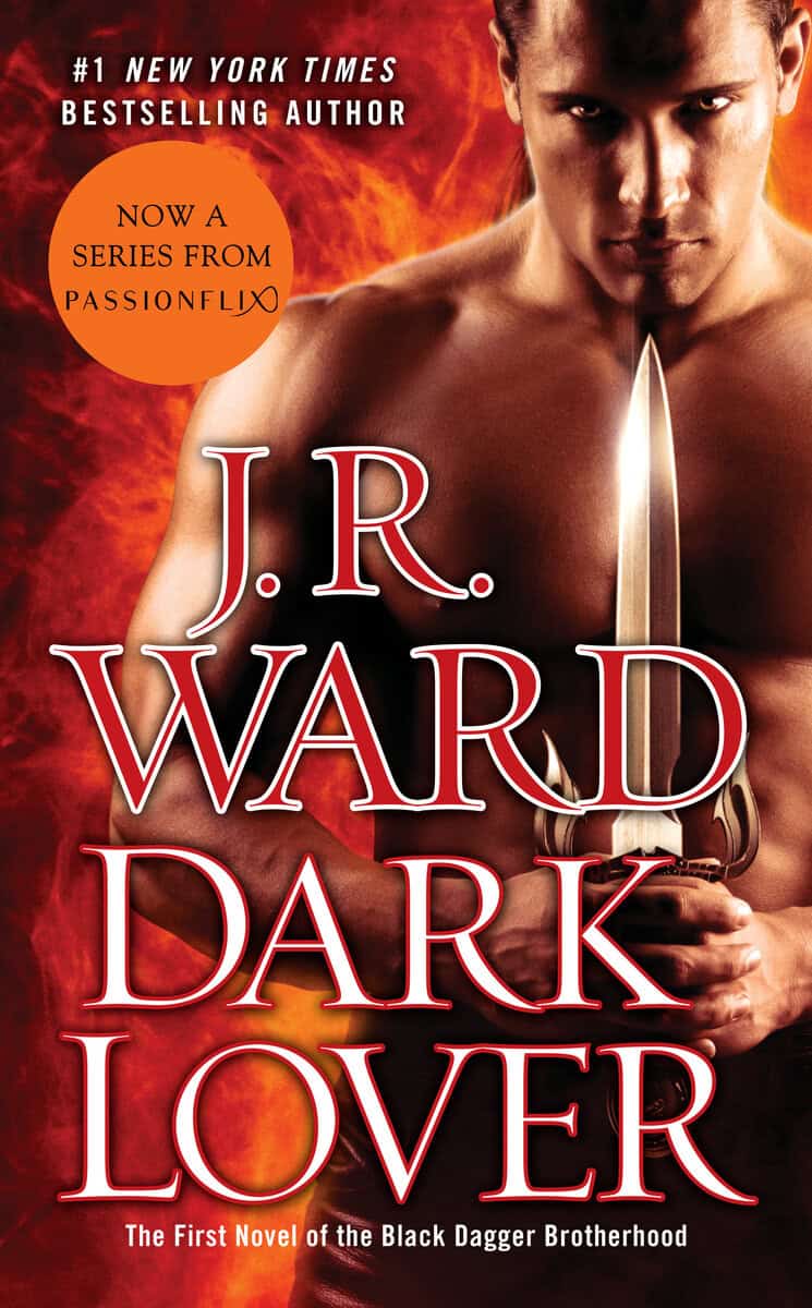 J.R. Ward : Dark Lover: The First Novel of the Black Dagger Brotherhood