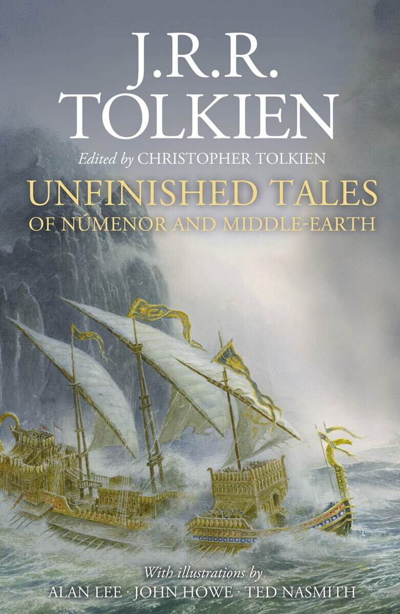 J.R.R Tolkien : Unfinished Tales Illustrated edition