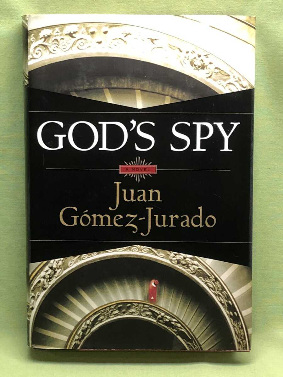 Juan Gomez-Jurado : God's Spy