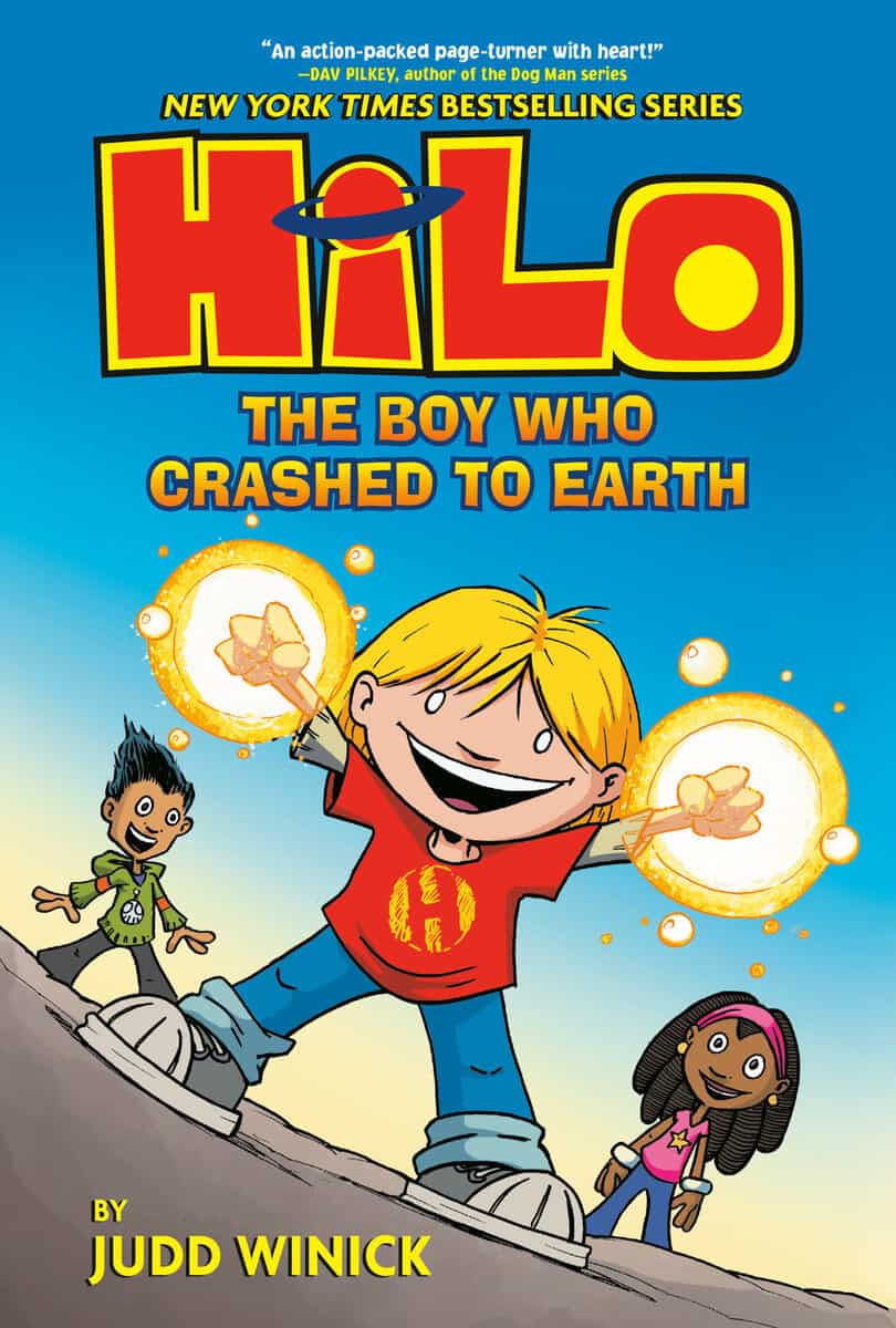 Judd Winick : Hilo Book 1: The Boy Who Crashed to Earth: (A Graphic Novel)