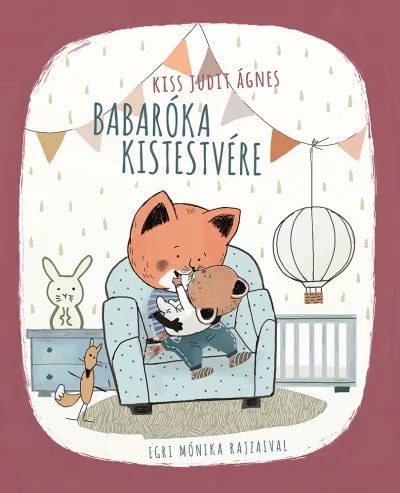 Judit Ágnes Kiss : Babaróka kistestvére