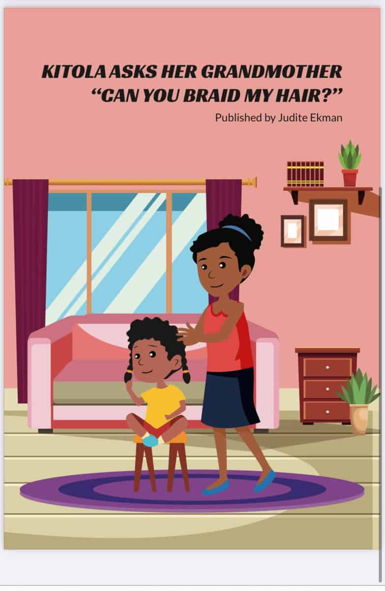 Judite Ekman : Kitola asks her grandmother “Can you braid my hair?”