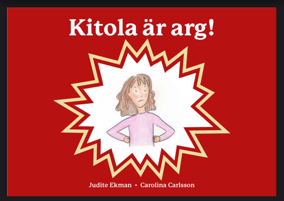 Judite Ekman Lindvall : Kitola är arg