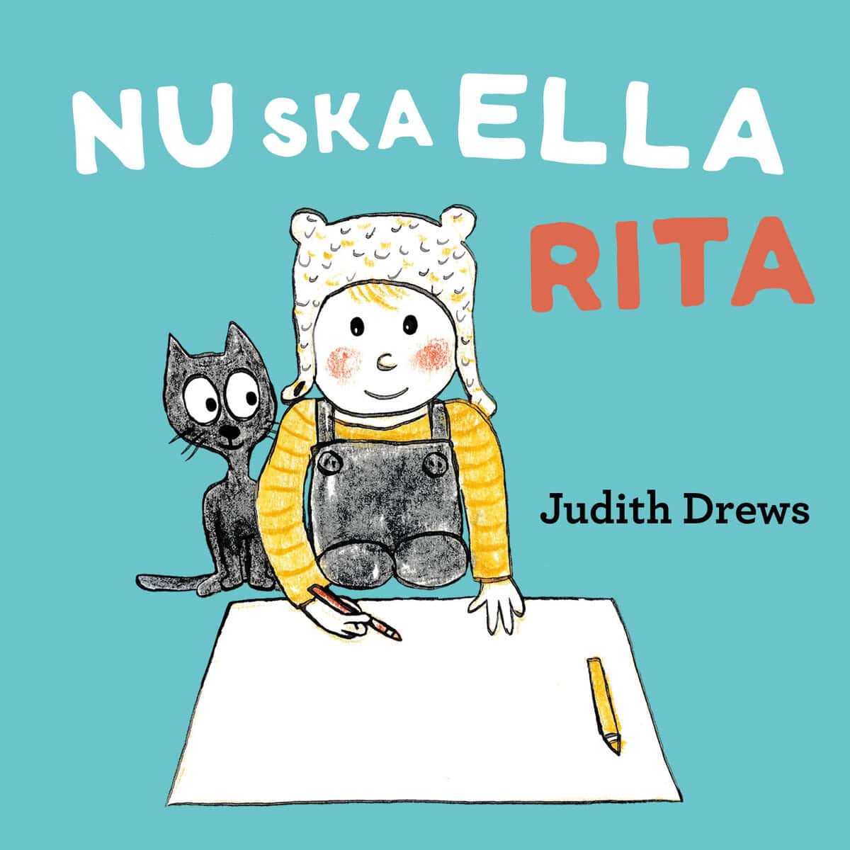 Judith Drews : Nu ska Ella rita