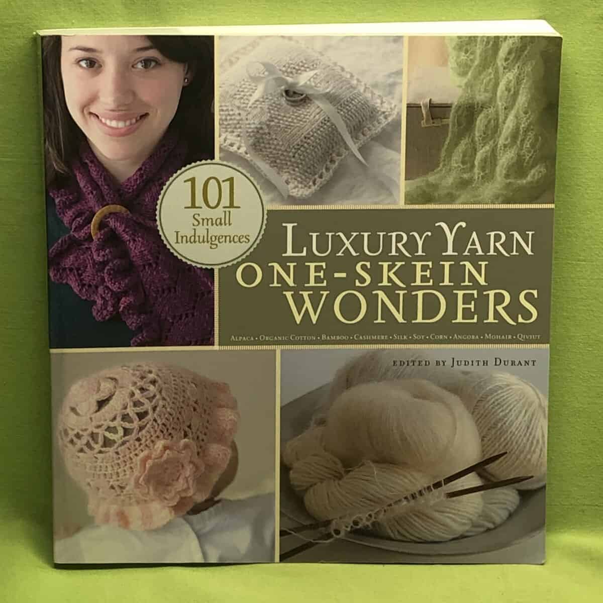 Judith Durant : Luxury yarn one-skein wonders