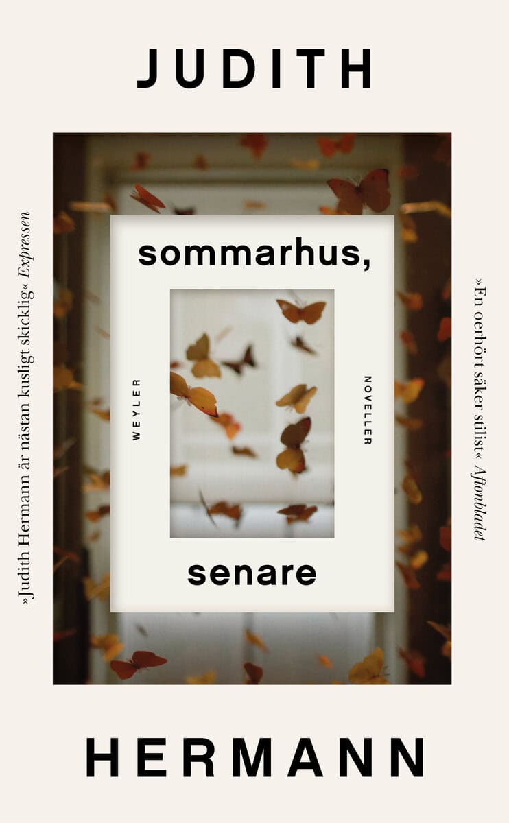 Judith Hermann : Sommarhus, senare