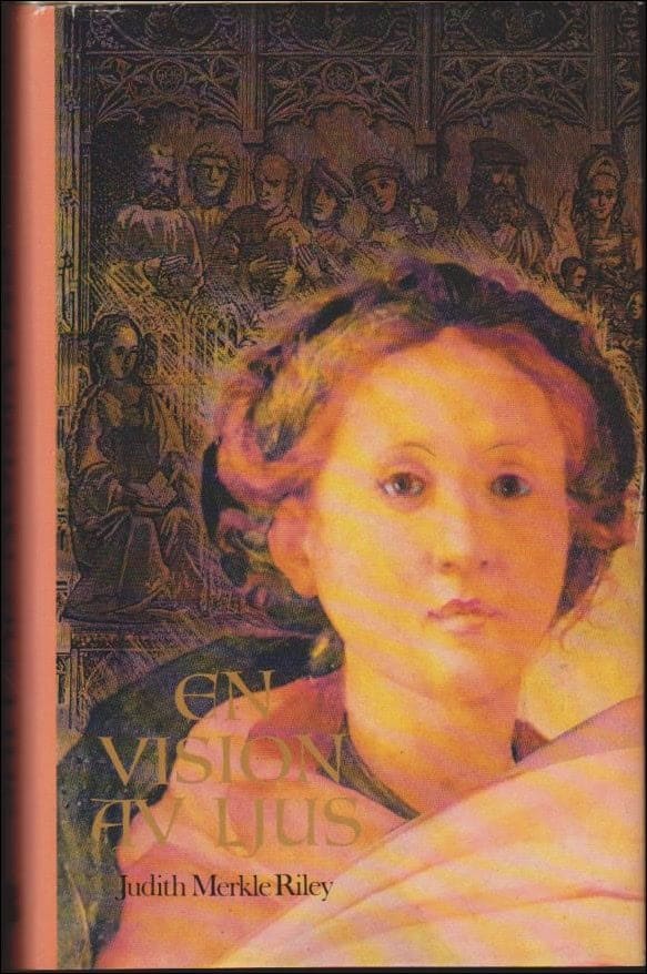 Judith Merkle Riley : En vision av ljus