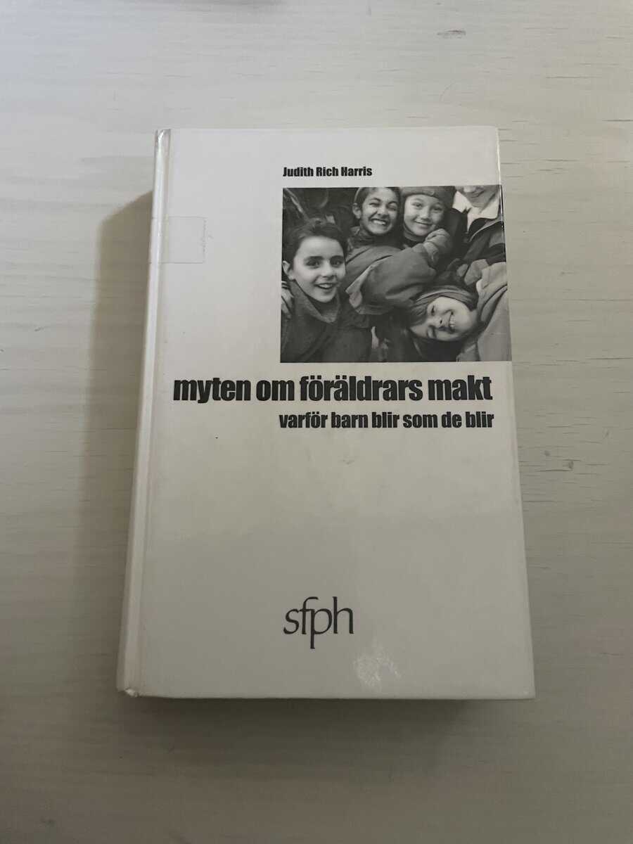 Judith Rich Harris : Myten om föräldrars makt