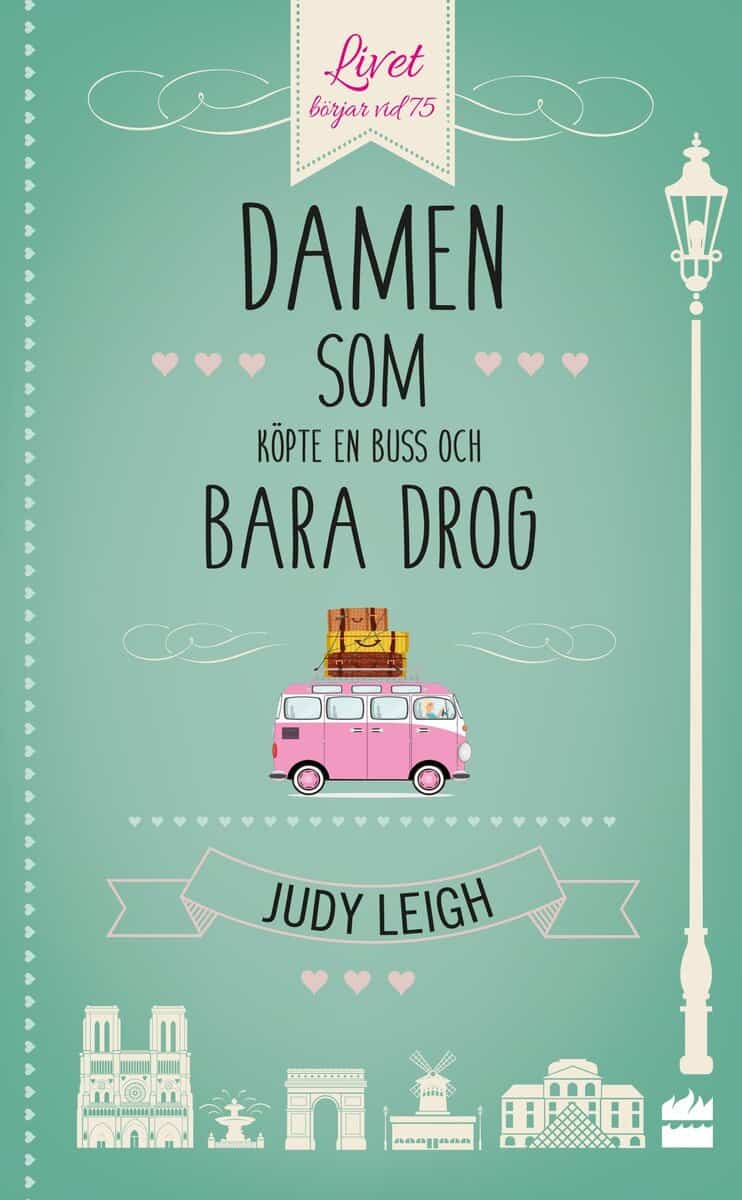 Judy Leigh : Damen som köpte en buss och bara drog