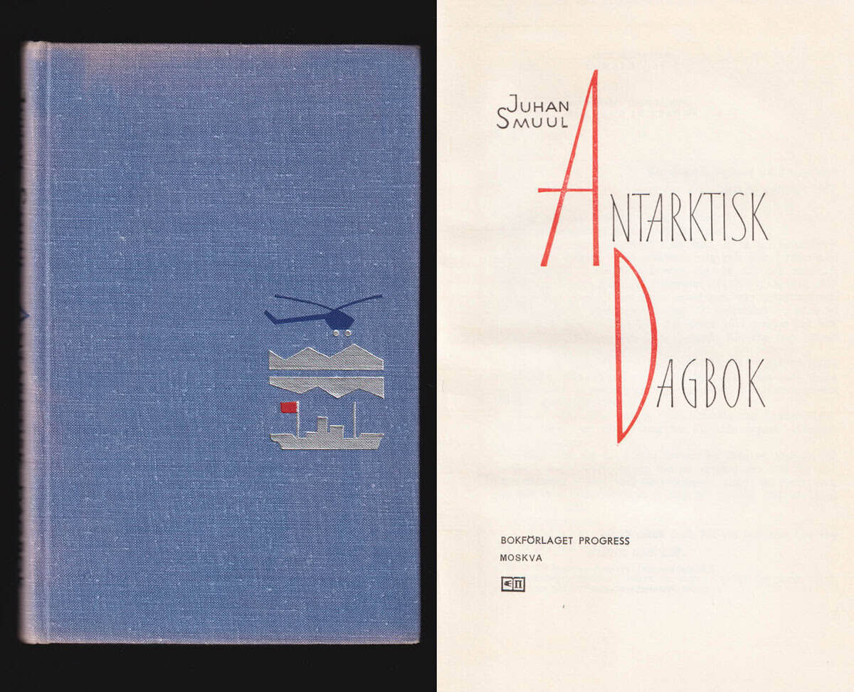 Juhan Smuul : Antarktisk dagbok