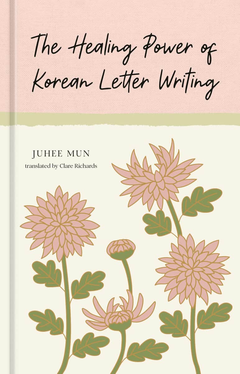 Juhee Mun : The Healing Power of Korean Letter Writing
