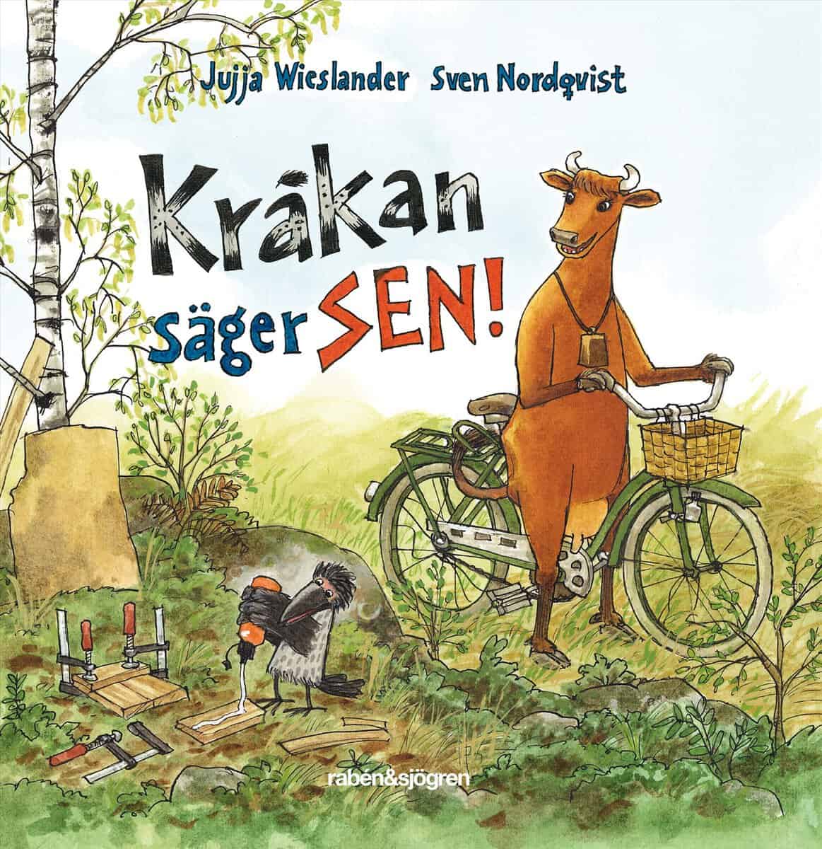 Wieslander, Jujja ; Nordqvist, Sven : Kråkan säger SEN!