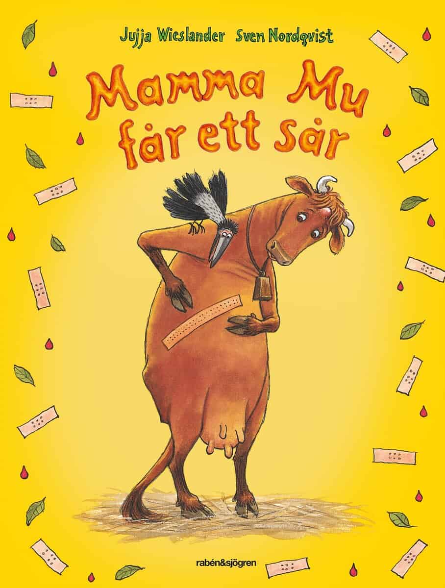 Wieslander, Jujja ; Nordqvist, Sven : Mamma Mu får ett sår