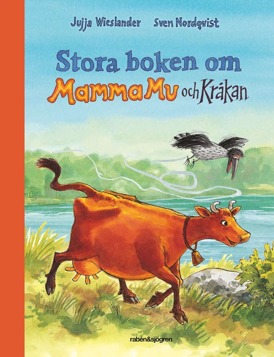 Wieslander, Jujja ; Nordqvist, Sven : Stora boken om Mamma Mu och Kråkan