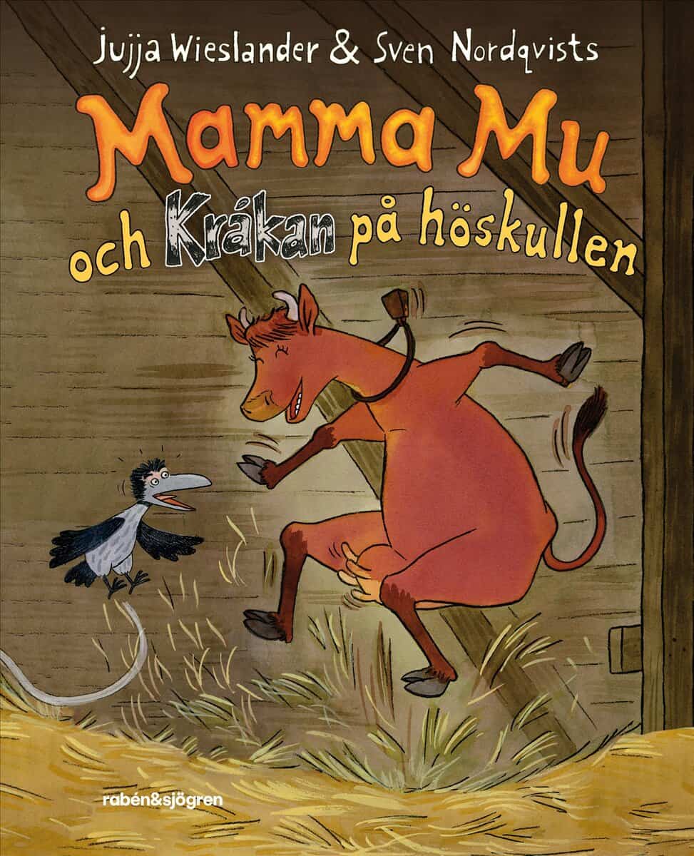 Jujja Wieslander : Mamma Mu och Kråkan på höskullen